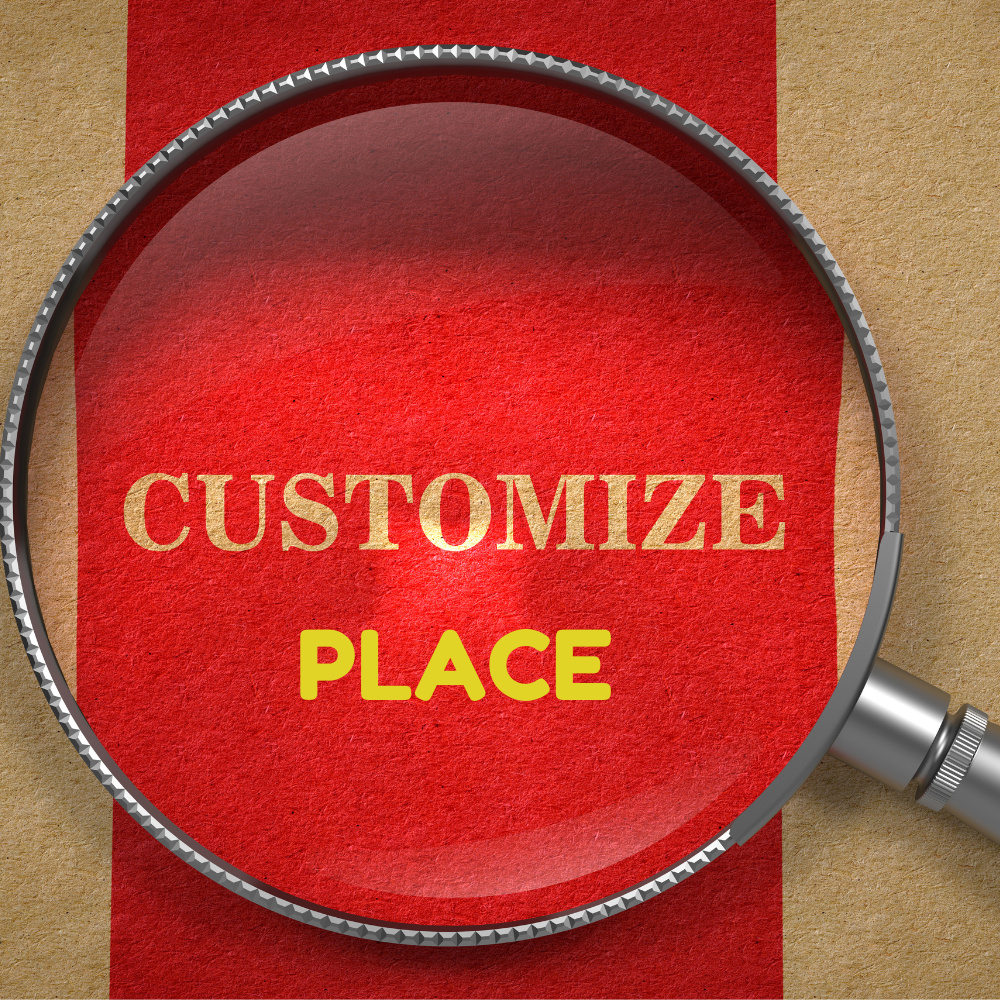 CUSTOMIZE PLACE