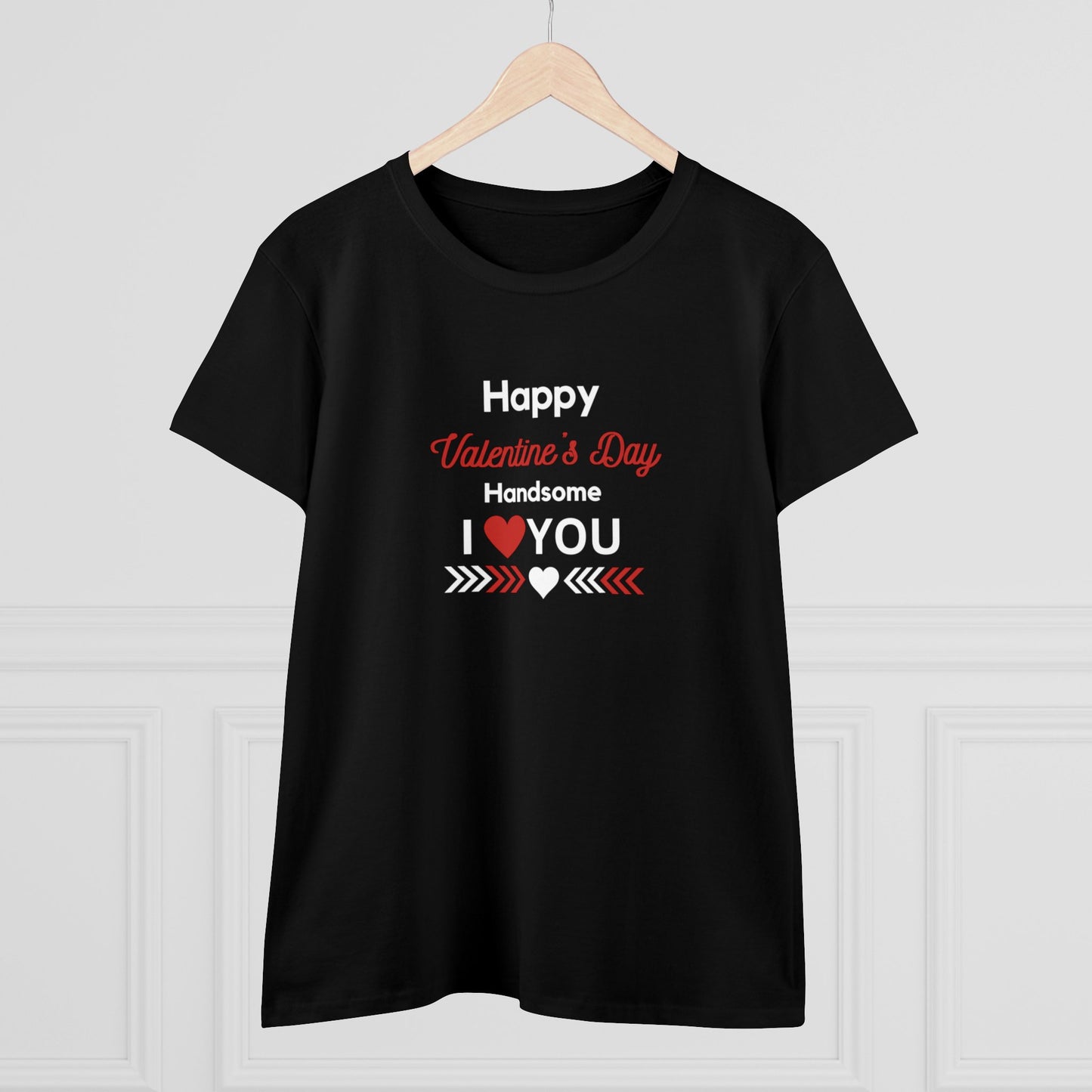 Happy Valentine's  Handsome Tee shirt