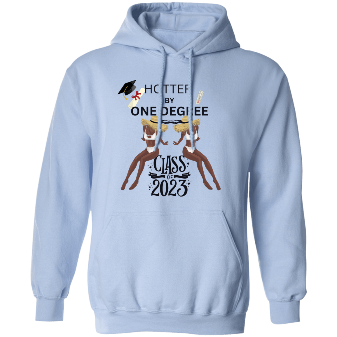 Hotter By One Degree. G185 Pullover Hoodie