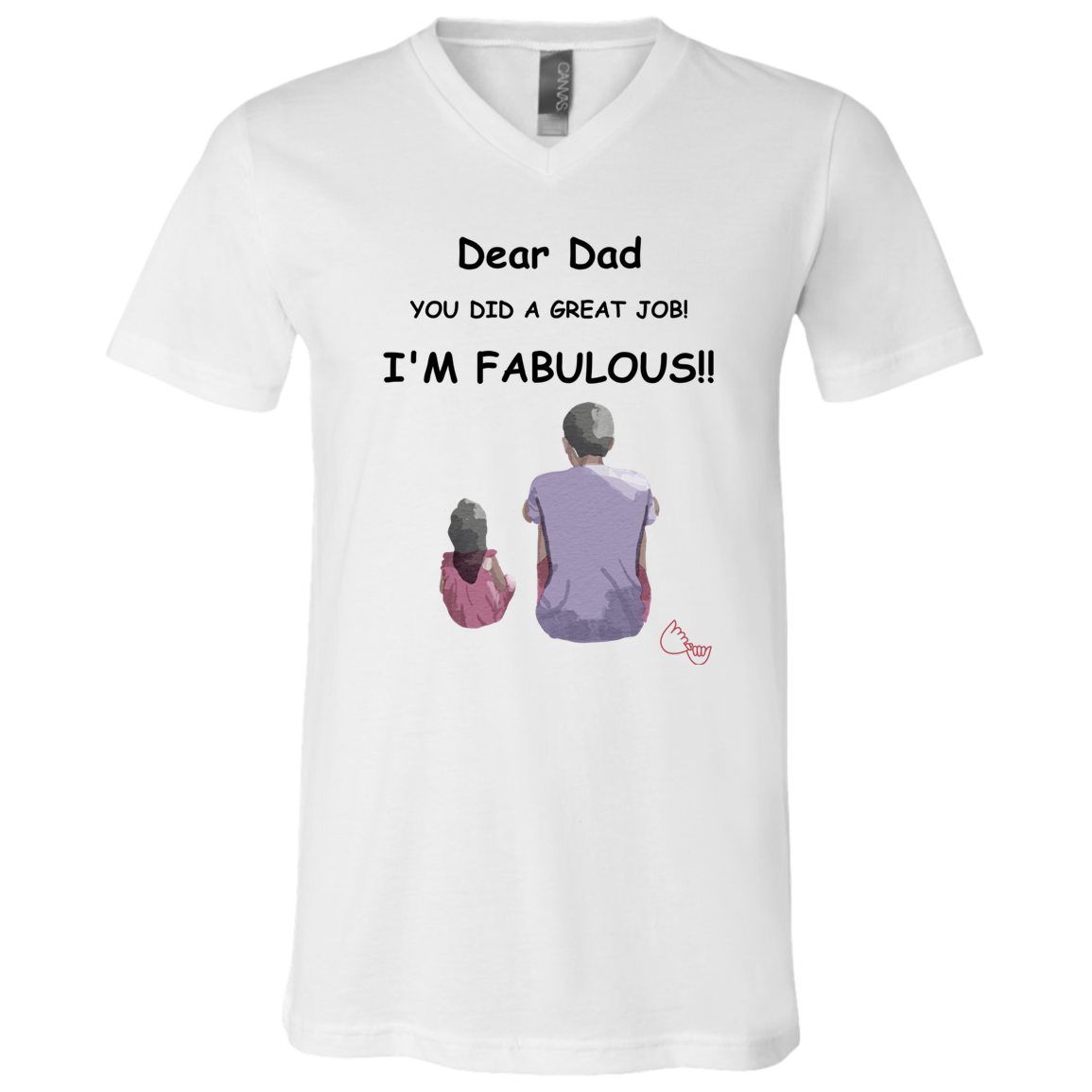 DAD I'M Fabulous 3005 Unisex Jersey SS V-Neck T-Shirt