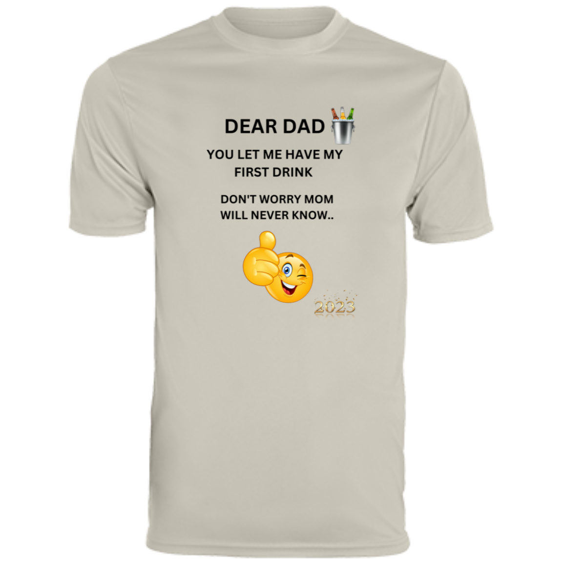 DAD FIRST DRINK 790 Men's Moisture-Wicking Tee