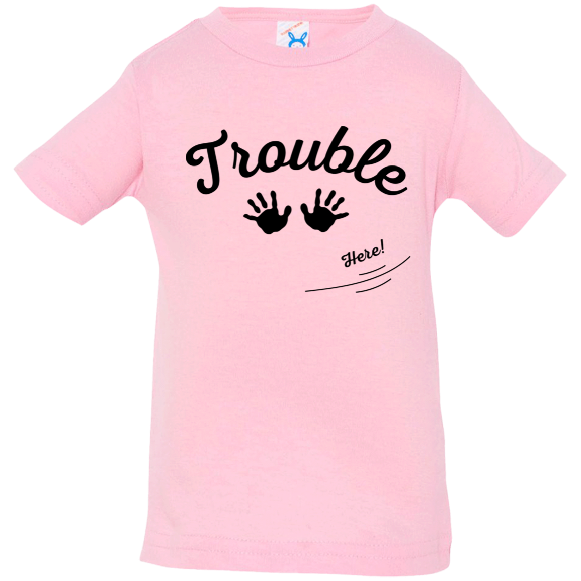 trouble (1) Troublw here (pair with mommy tee)2 3322 Infant Jersey T-Shirt