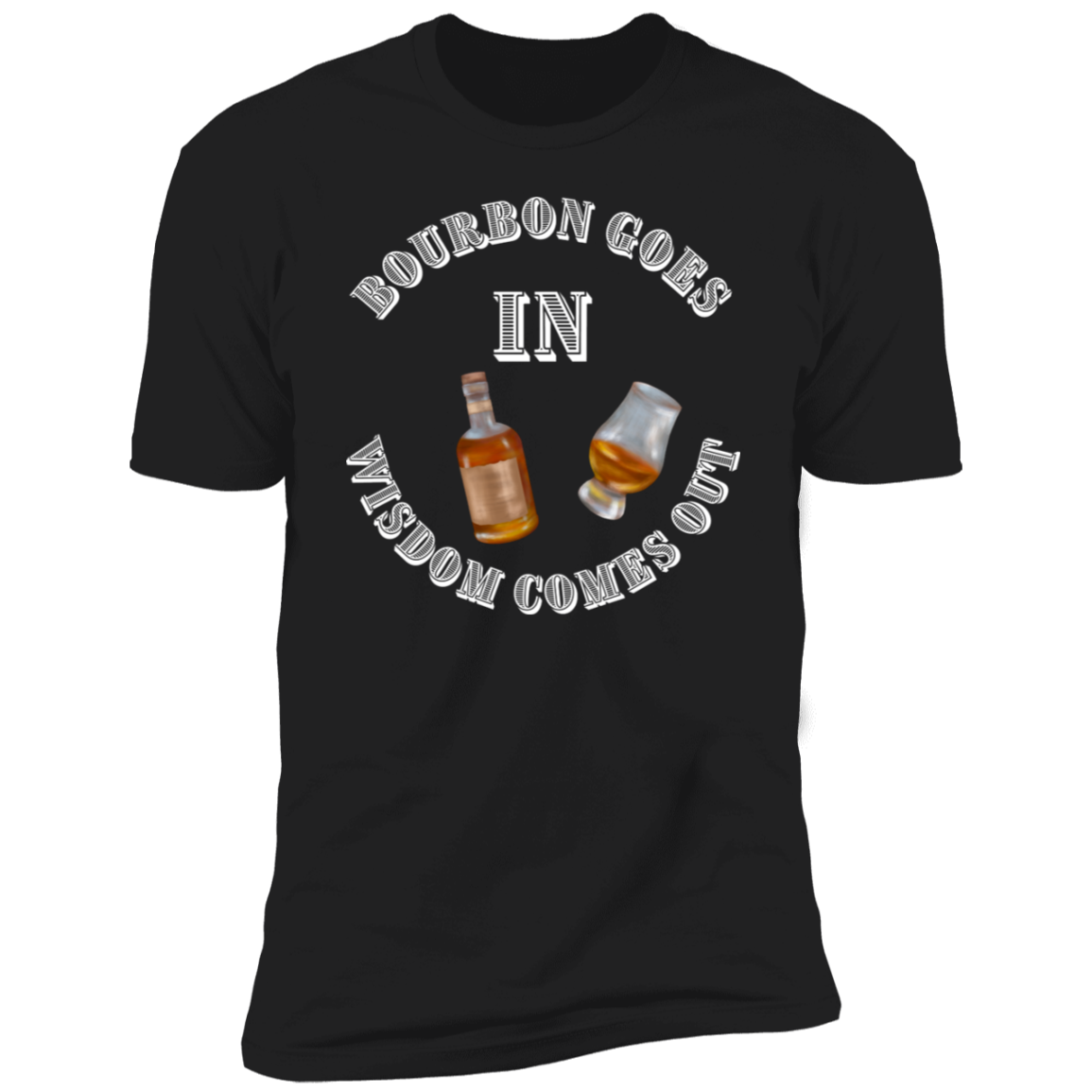 BOURBON GOES IN (6) bourbon goes in NL3600 Premium Short Sleeve T-Shirt