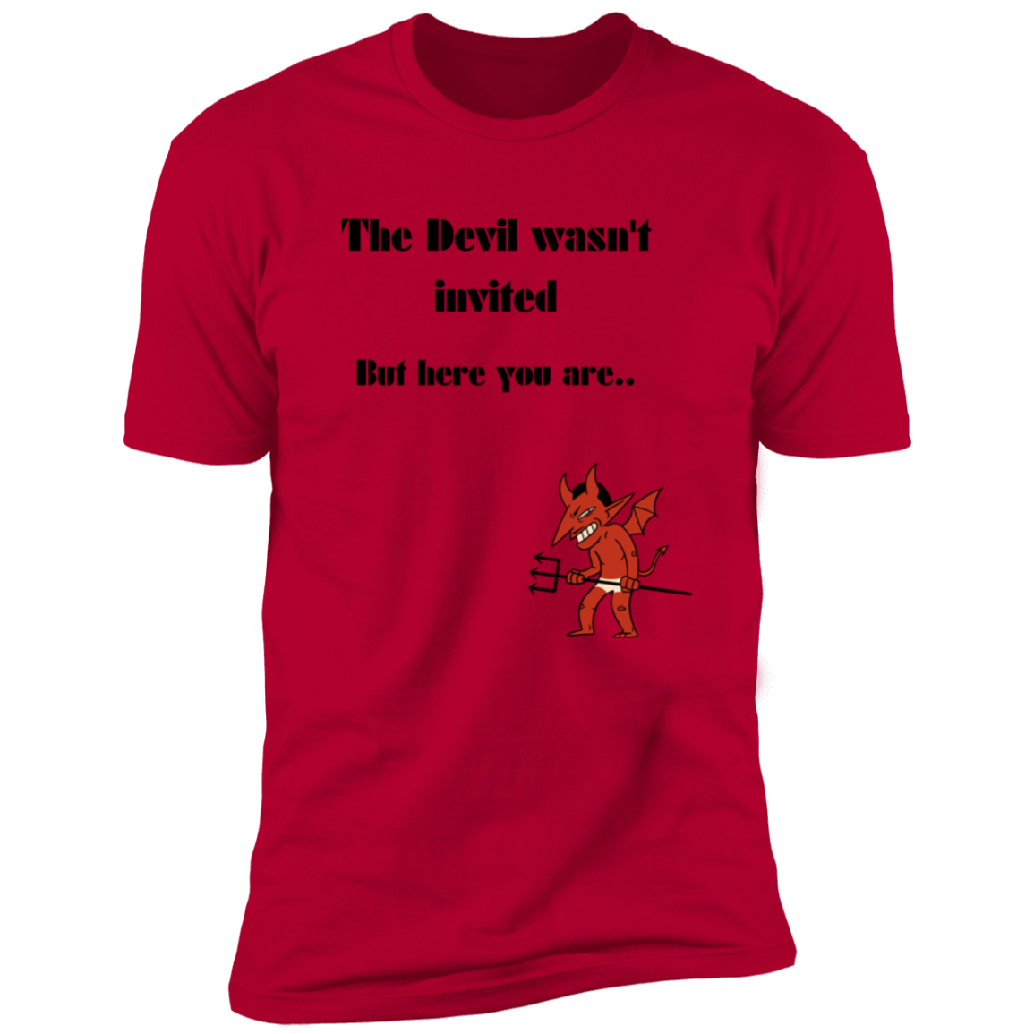 Devil not invited (3) WASN'T INVITED Z61x Premium Short Sleeve Tee (Closeout)