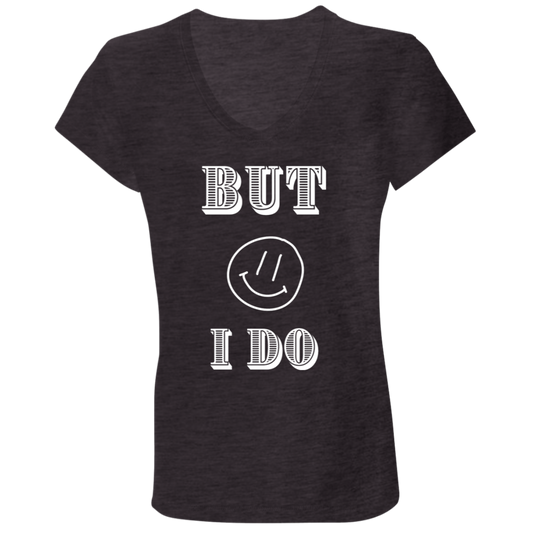 BUT I DO COUPLES TEE (1) B6005 Ladies' Jersey V-Neck T-Shirt