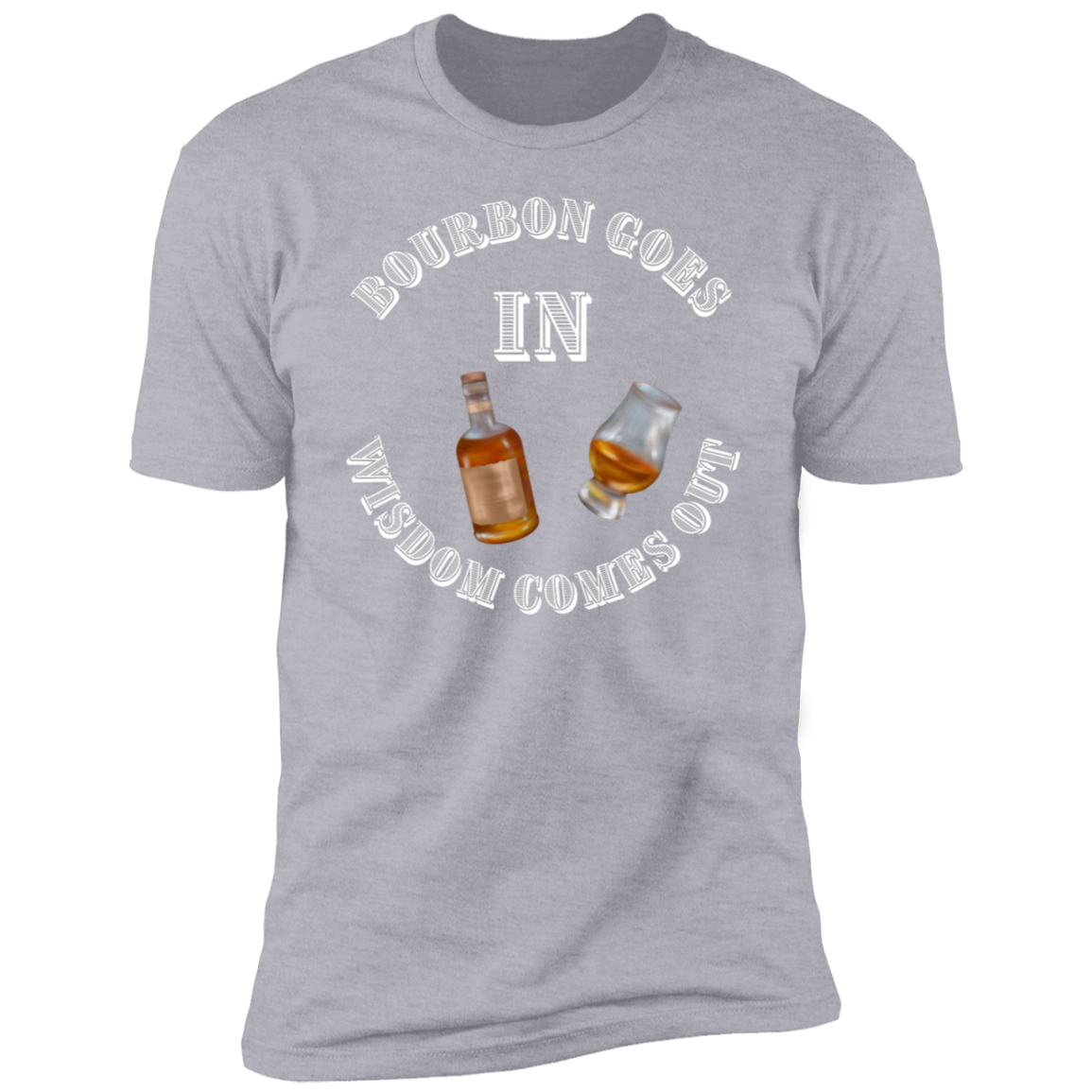 BOURBON GOES IN (6) bourbon goes in NL3600 Premium Short Sleeve T-Shirt