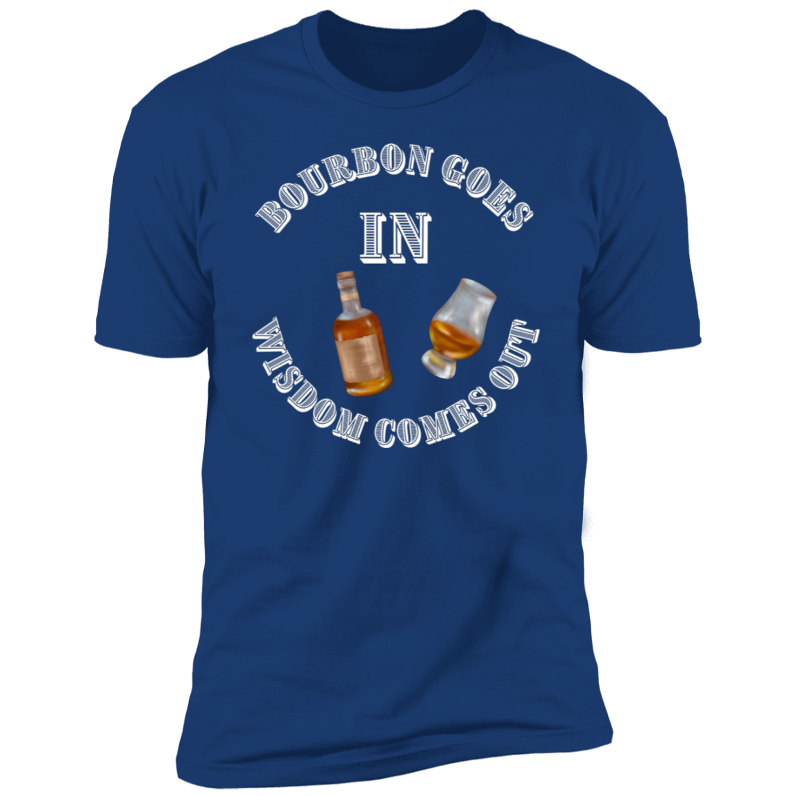 BOURBON GOES IN (6) bourbon goes in NL3600 Premium Short Sleeve T-Shirt