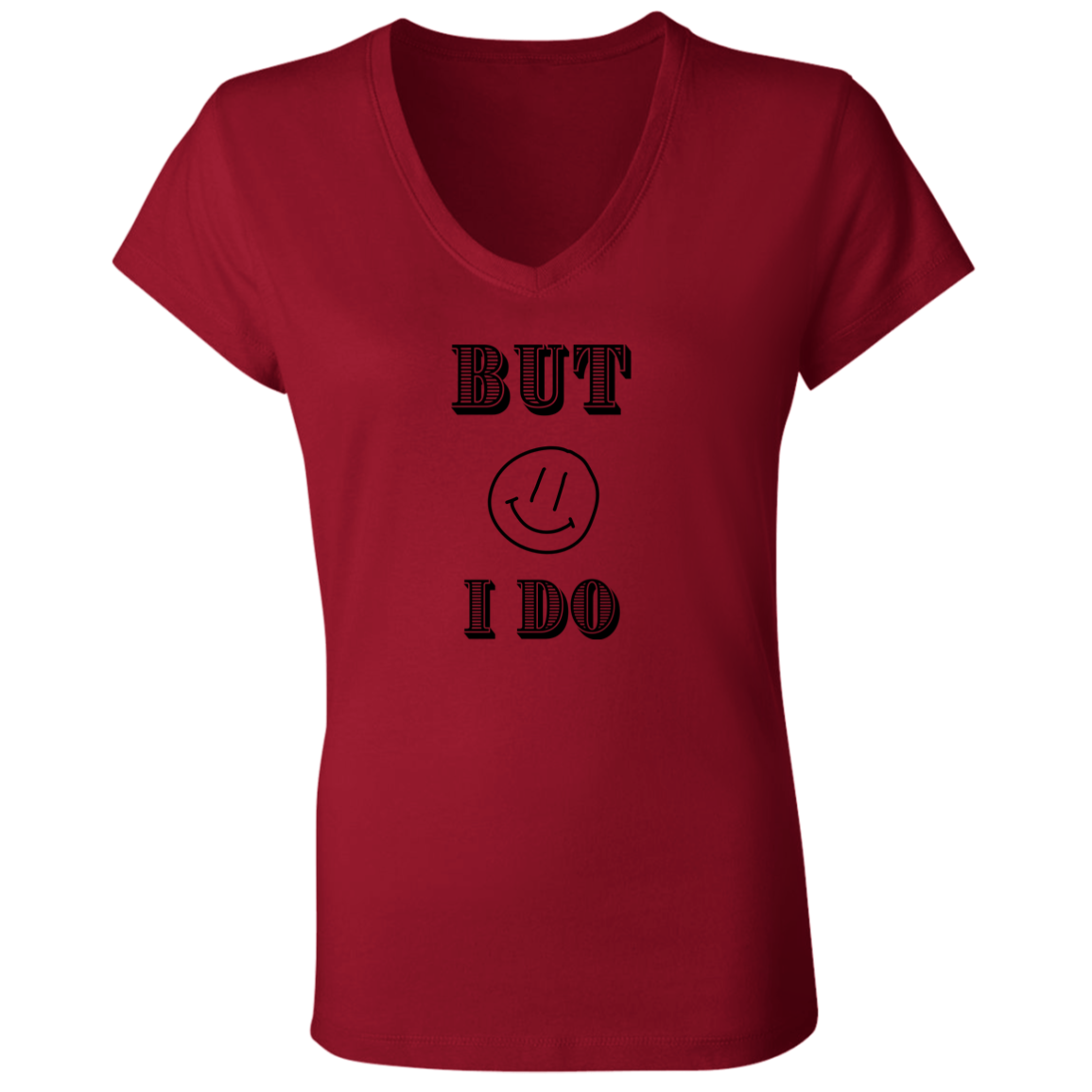 BUT I DO COUPLES TEE  (MATCHING COUPLES TEE) B6005 Ladies' Jersey V-Neck T-Shirt