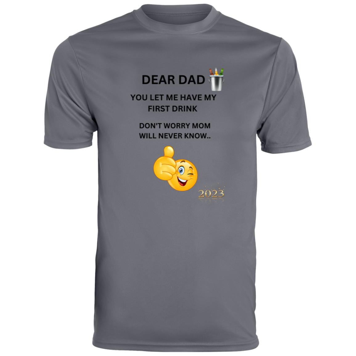 DAD FIRST DRINK 790 Men's Moisture-Wicking Tee