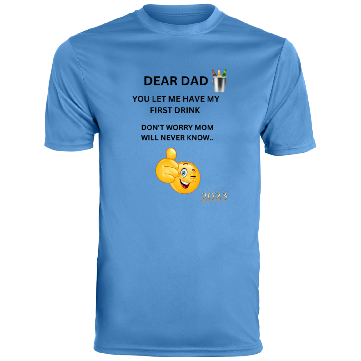 DAD FIRST DRINK 790 Men's Moisture-Wicking Tee