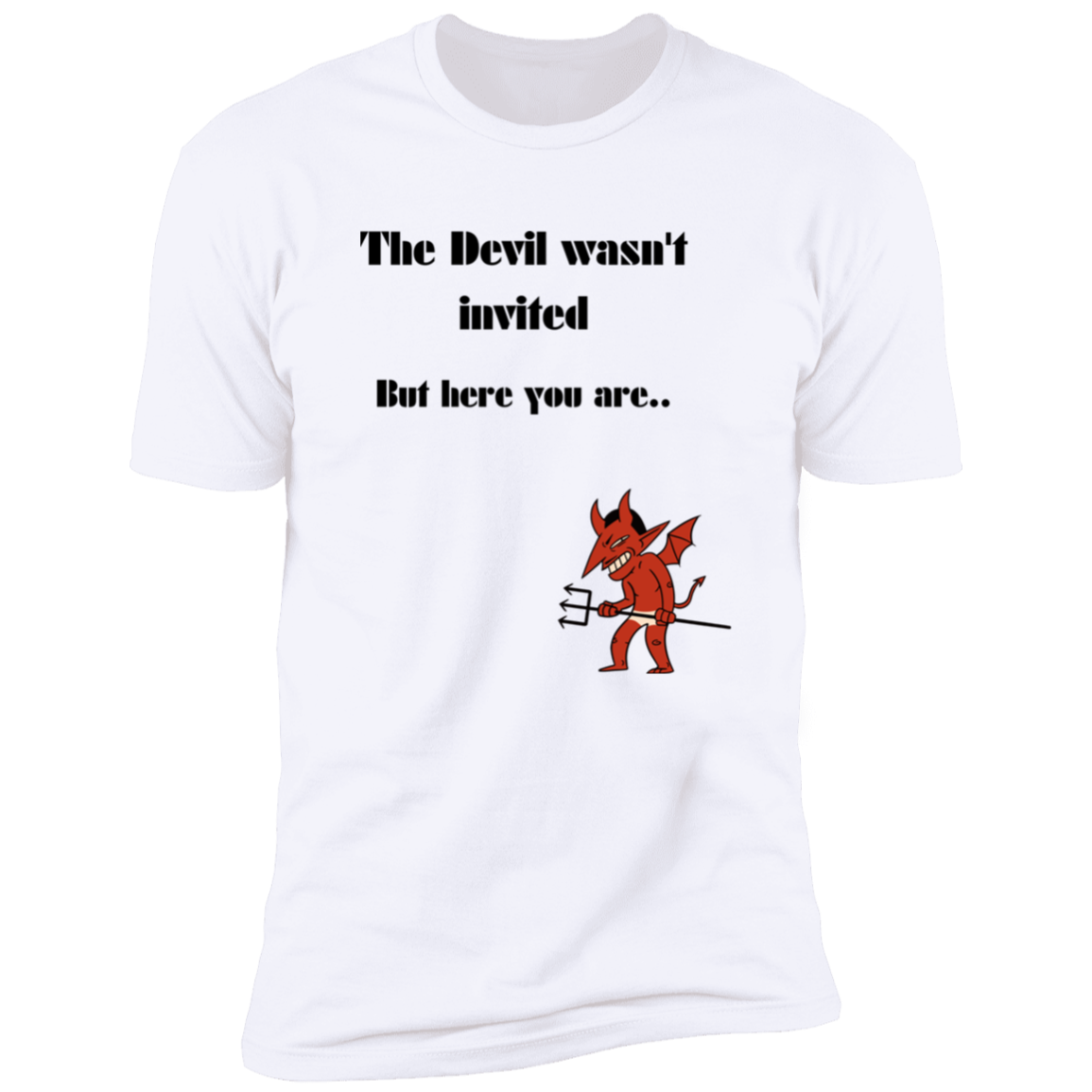 Devil not invited (3) WASN'T INVITED Z61x Premium Short Sleeve Tee (Closeout)