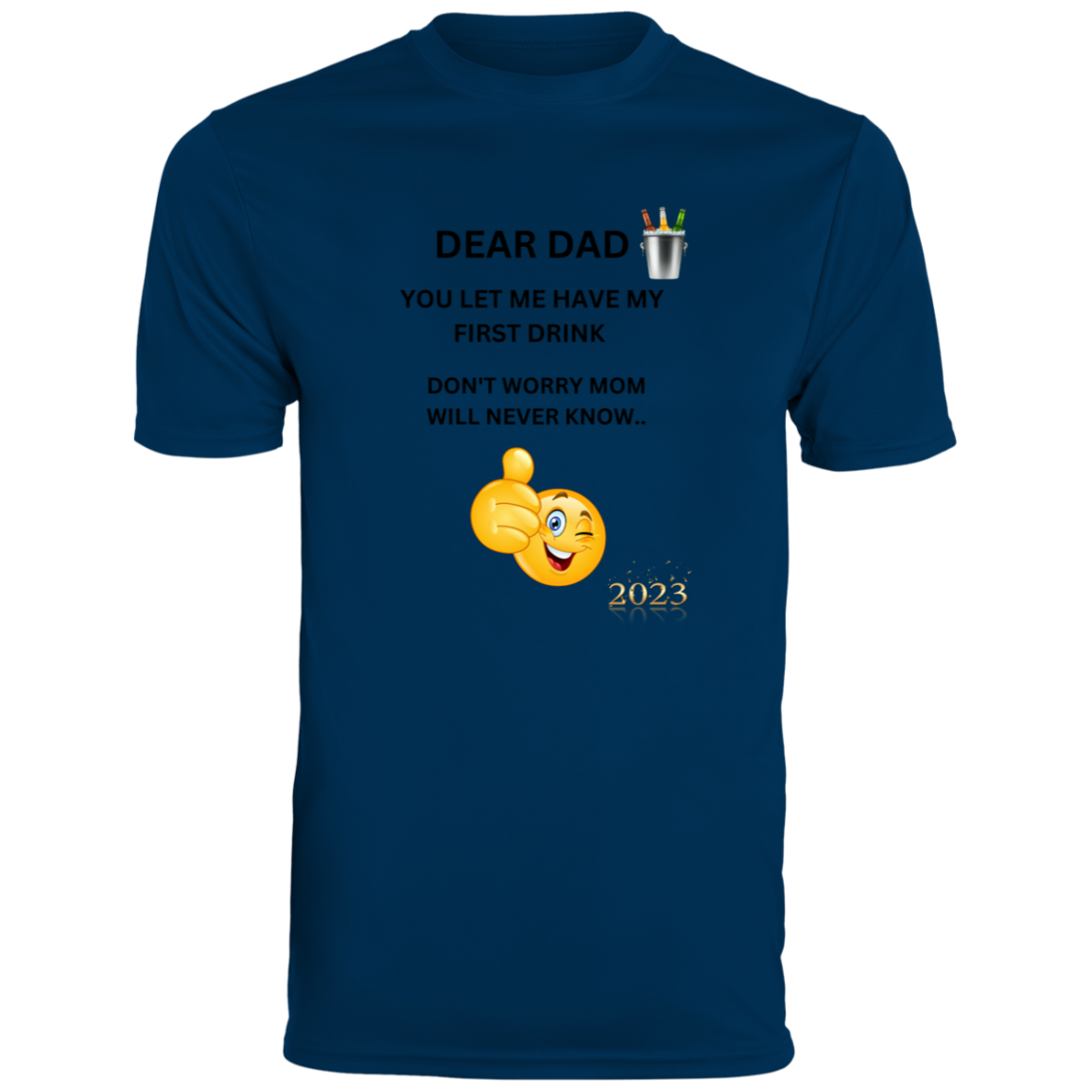 DAD FIRST DRINK 790 Men's Moisture-Wicking Tee